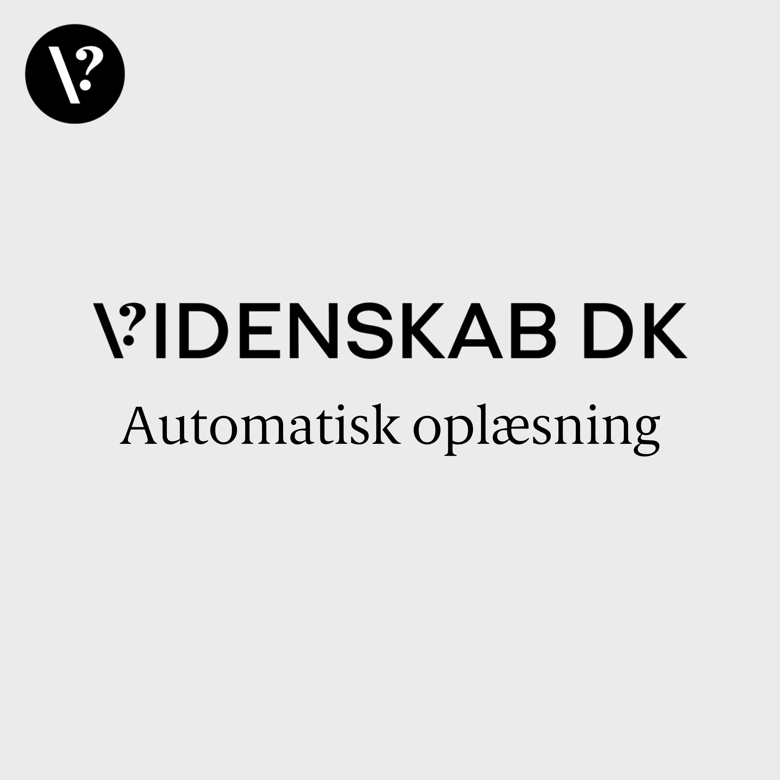 Videnskab.dk - Automatisk oplæsning - podcast cover